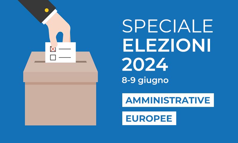 Elezioni amministrative e del Parlamento Europeo 2024